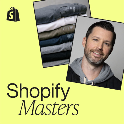 Shopify Masters | The Ecommerce Business And Marketing Podcast For Ambitious Entrepreneurs