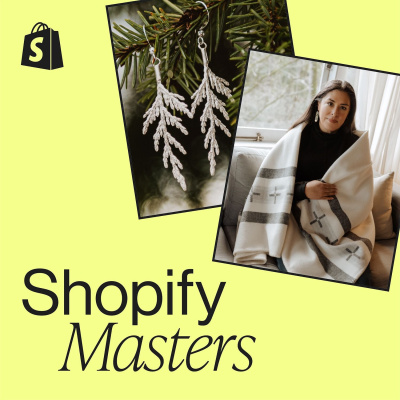 Shopify Masters | The Ecommerce Business And Marketing Podcast For Ambitious Entrepreneurs