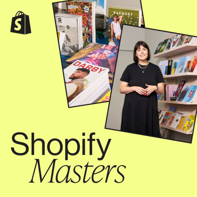 Shopify Masters | The Ecommerce Business And Marketing Podcast For Ambitious Entrepreneurs