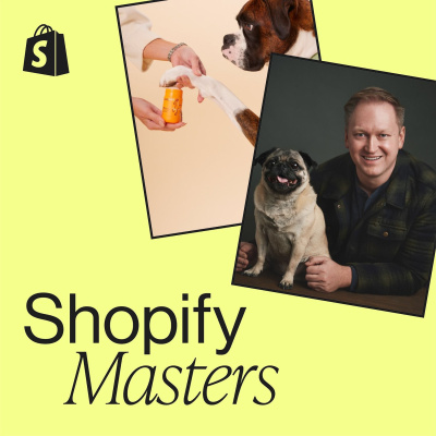 Shopify Masters | The Ecommerce Business And Marketing Podcast For Ambitious Entrepreneurs