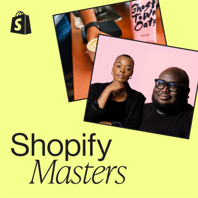 Shopify Masters | The Ecommerce Business And Marketing Podcast For Ambitious Entrepreneurs