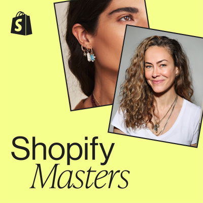 Shopify Masters | The Ecommerce Business And Marketing Podcast For Ambitious Entrepreneurs
