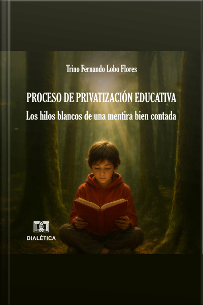 Proceso De Privatización Educativa: Los Hilos Blancos De Una Mentira Bien Contada