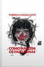 Como Nascem Os Fantasmas