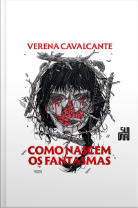 Como Nascem Os Fantasmas