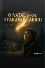 O Natal Em Que O Paraíso Se Abriu