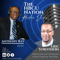 The HBCU Nation Radio Show with Coach Eric Strothers