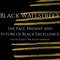 Black WallStreet - Special Guest: Mr. Ralph Sampson