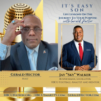 Gerald Hector talks with Jay SKY Walker this week on #ItsEasySon