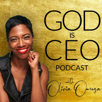 God Is CEO with Olivia Omega - Trusting in God and God Alone