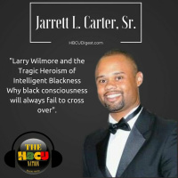 Jarrett L. Carter, Sr - Larry Wilmore and the Tragic Heroism of Intelligent Blackness