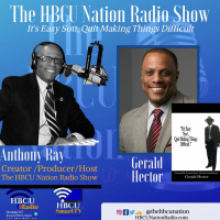 HBCUNRS Gerald Hector, author of Its Easy Son, Quit Making Things Difficult