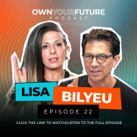 How to Take Complete Ownership of Your Life w/ Lisa Bilyeu 