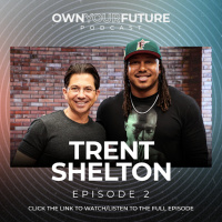 Episode #2 Trent Shelton