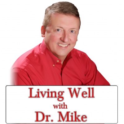 Living Well With Dr. Mike