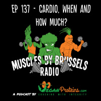 Ep 137 - Cardio, When And How Much?
