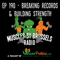 Episode 190: Ep 190 - Breaking Records  Building Strength
