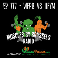 Ep 177 - WFPB vs IIFYM - A Shift In Perspective