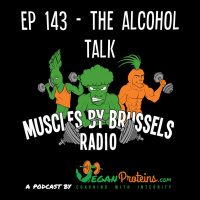 Ep 143 - The Alcohol Talk