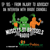 Episode 185: Ep 185 - From Injury To Advocacy - Interview With Bradie Crandall