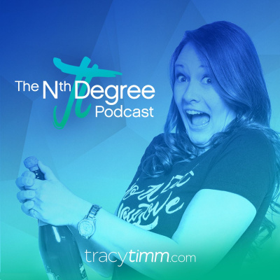 The Nth Degree Podcast With Tracy Timm