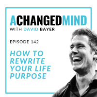 142 How To Rewrite Your Life Purpose