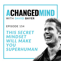 154 This Secret Mindset Will Make You Superhuman