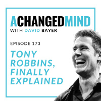 173 Tony Robbins, Finally Explained