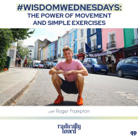 Episode 435. The Power Of Movement And Simple Exercises With Roger Frampton