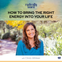 Episode 432. How to Bring the Right Energy Into Your Life with Christy Whitman