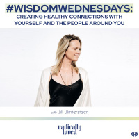 Episode 443. Creating Healthy Connections with Yourself and the People Around You