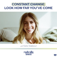 Episode 433. Constant Change: Look How Far You’ve Come with Katie Dalebout