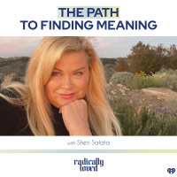 Episode 411. The Path to Finding Meaning With Sheri Salata