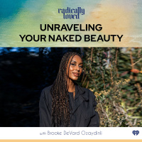 Episode 428. Unraveling Your Naked Beauty With Brooke DeVard Ozaydinli