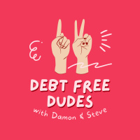 Debt Free Dudes - Inflation, Recession, Saving Money, Side Hustle Update