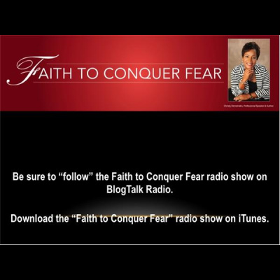Faith To Conquer Fear