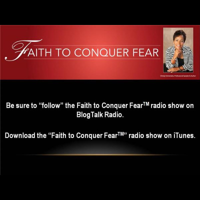 Faith To Conquer Fear