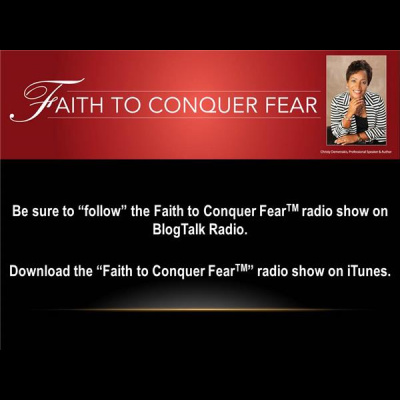 Faith To Conquer Fear