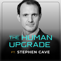 Death, Legacy  the Philosophy of Longevity — with Stephen Cave : 1297