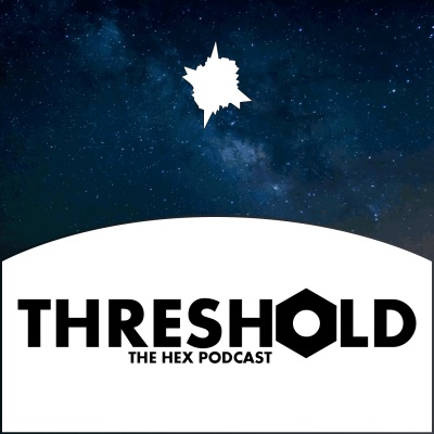 Threshold the Hex Podcast