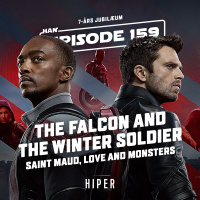 #159: 7 års jubilæum, The Falcon and the Winter Soldier, Love and Monsters, Saint Maud
