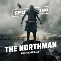 #180: The Northman, Nightmare Alley
