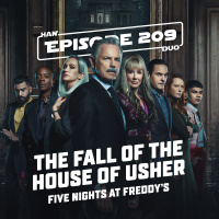 #209: Five Nights at Freddys, The Fall of the House of Usher