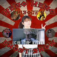 Hero Hero Ghost Show! Episode 11 – Ichi the Killer