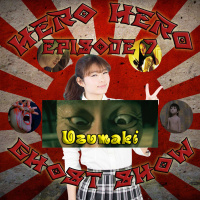 Hero Hero Ghost Show!: Episode 7 – Uzumaki