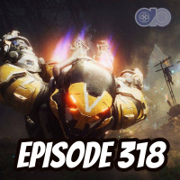 Anthem is Dead. Long Live Anthem (Ep. 318)