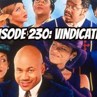 Episode 230 - Vindicated!