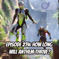 Episode 274 - How Long Will Anthem Thrive?