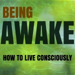 Being Awake Podcast