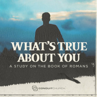 Episode 586: Whats True About You Pt 16: God Always Has A Plan // Romans 8:28-39 - w/ Darren Tyler